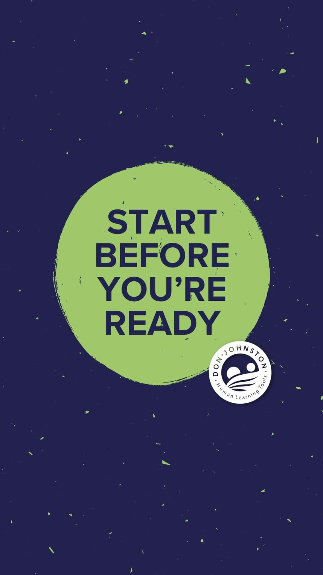 Start before your ready wallpaper